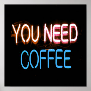 Sie brauchen Kaffee, Caffine Neon Sign Poster