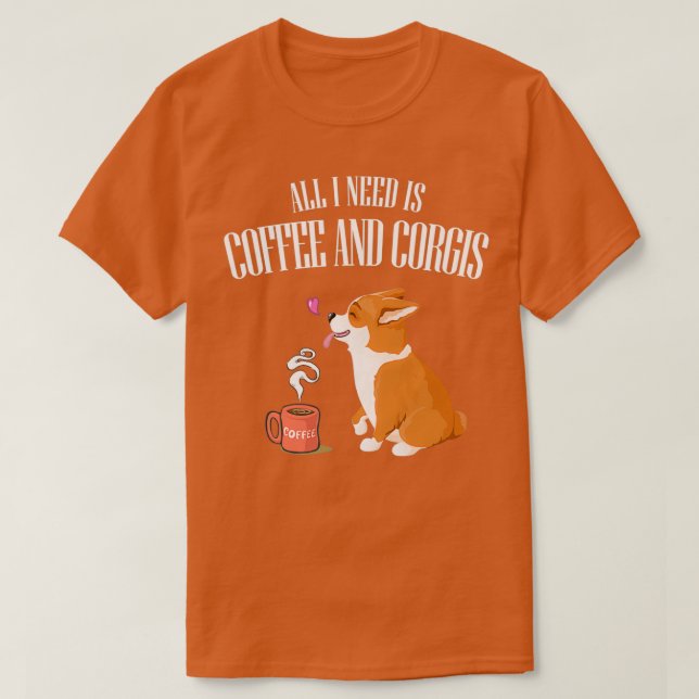 SIE BRAUCHEN NUR KORGI UND KAFFEE. T-Shirt (Design vorne)