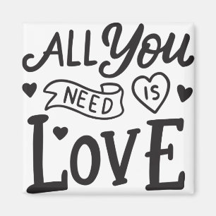 Sie brauchen nur Liebe Magnet