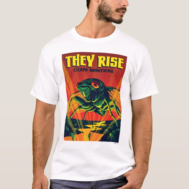 Sie bringen Cicada zum Erwachen T-Shirt (Vorderseite)