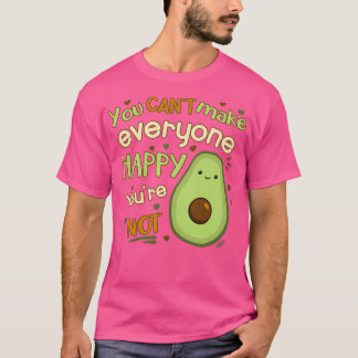 Sie Canx27t machen jedermann glücklich Youx27re Ni T-Shirt