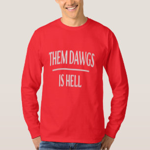 SIE DAWGS SIND HELL T - Shirt