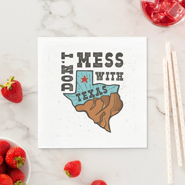 Sie dürfen sich nicht mit Texas abgeben Serviette (Von Creator hochgeladen)