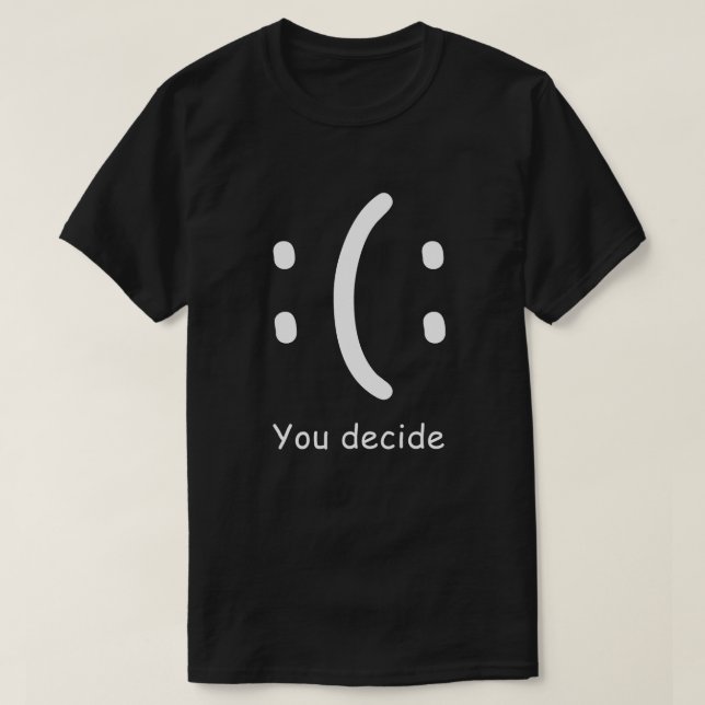 Sie entscheiden sich für Snarky Funny und Sassy T-Shirt (Design vorne)
