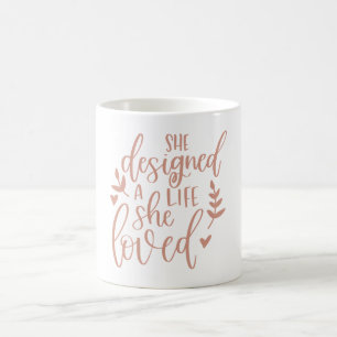Sie entwarf ein Leben, das sie liebte Rosa Hauch Kaffeetasse