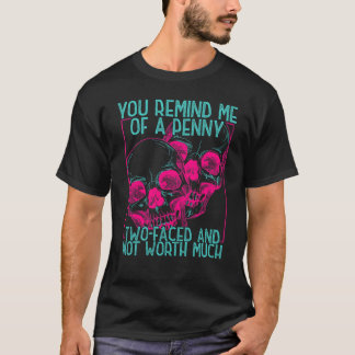 Sie erinnern mich an einen Penny, zwei Gesichter u T-Shirt