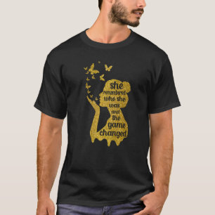 Sie erinnerte sich, wer sie war, und das Spiel änd T-Shirt
