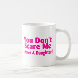 Sie erschrecken mich nicht, den ich Tochter habe Kaffeetasse