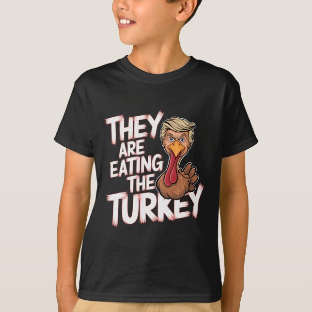 Sie essen den Donald Trump-Erntedank in der Türkei T-Shirt (Vorderseite)