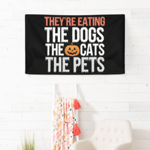 Sie essen die Hunde, die Katzen die Haustiere Hall Banner