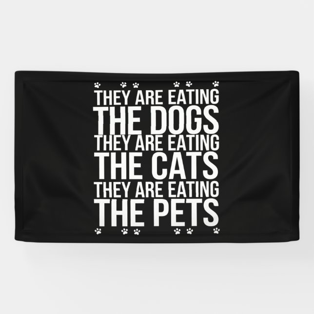 Sie essen die Hunde, die Katzen die Haustiere Trum Banner (Horizontal)
