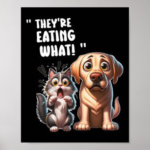 Sie essen die Hunde, die sie essen die Katzen Fu Poster