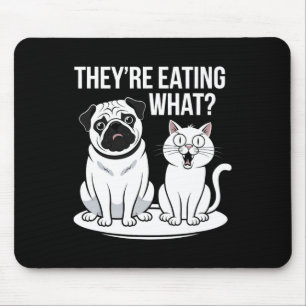 Sie essen die Hunde, die sie essen, Mousepad