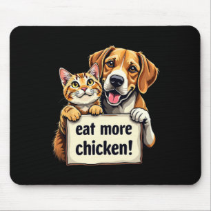 Sie essen die Hunde, Katzen essen mehr Hühnchen Fu Mousepad