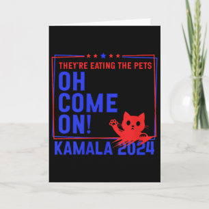 Sie essen die Hunde! Katzen! Haustiere! Kamala Har Karte