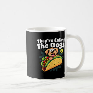 Sie essen die Hunde lustig Trump die Katzen die Kaffeetasse