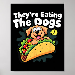 Sie essen die Hunde lustig Trump die Katzen Die Poster