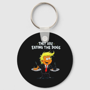 Sie essen die Hunde Lustige Trump-Zitat  Schlüsselanhänger
