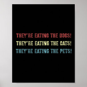 Sie essen die Hunde, US-Präsidentenwahl Trum Poster