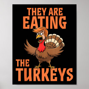 Sie essen die Türkei lustig Donald Trump Poster
