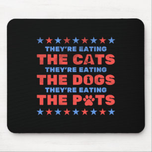 Sie essen Hunde und Katzen 2024 Mousepad