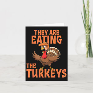 Sie essen Truthahn Funny Donald Trump Thanksgi Karte