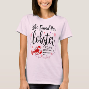Sie fand ihren Hummer-Junggeselinnen-Abschied T T-Shirt