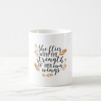 Sie fliegt mit der Kraft ihrer eigenen Flügel Kaffeetasse