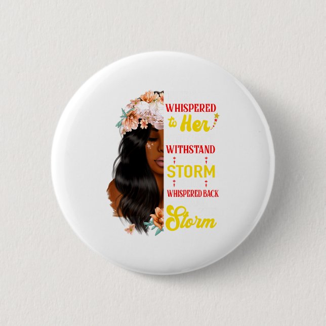 Sie flüsterte zurück Ich bin der Sturm Black Histo Button (Vorderseite)
