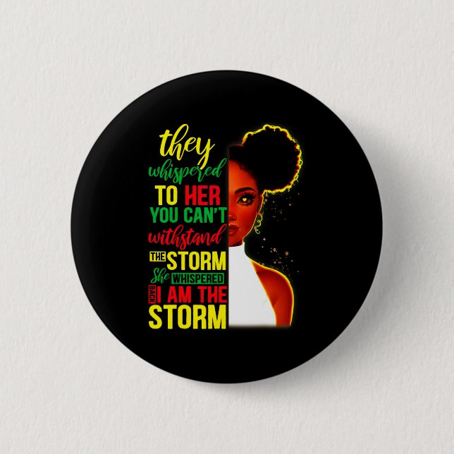 Sie flüsterte zurück Ich bin der Sturm Black Histo Button (Vorderseite)