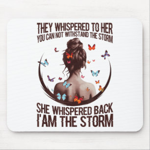 Sie flüsterten ihr zu, du kannst dem nicht standha mousepad