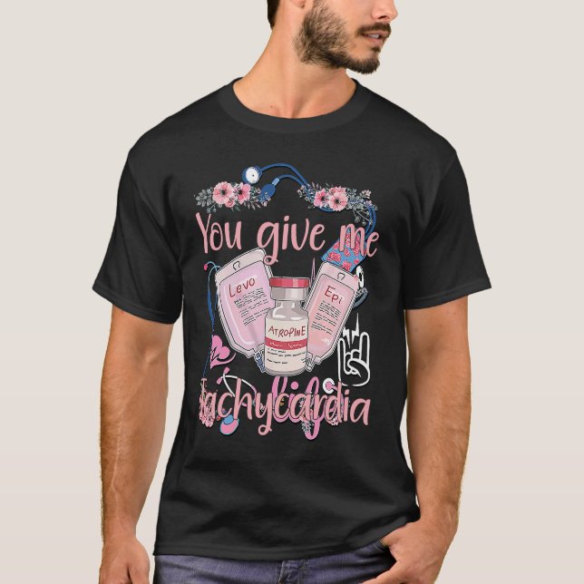 Sie geben mir Tachykardie Bekleidung Nurse Valenti T-Shirt (Vorderseite)