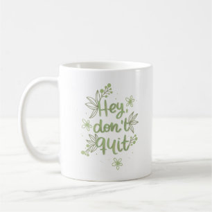 Sie geben nicht auf kaffeetasse