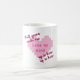 Sie gehend, mich meinen Verstand verlieren zu Kaffeetasse