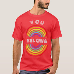 Sie gehören Pride LGBT LGBTQ T LGBT Support Pride T-Shirt