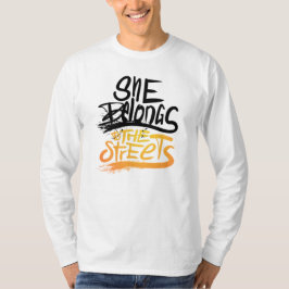 Sie gehört zu den Straßen, Nur ein Ort T-Shirt