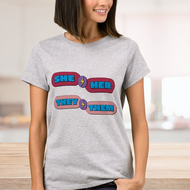 Sie geschlechtt Pronouns T-Shirt (Von Creator hochgeladen)
