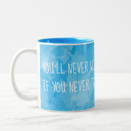 Sie gewinnen nie, wenn Sie nie Aquarell-Zitat Zweifarbige Tasse