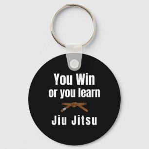 Sie gewinnen oder Sie lernen Jiujitsu Judo Karate Schlüsselanhänger
