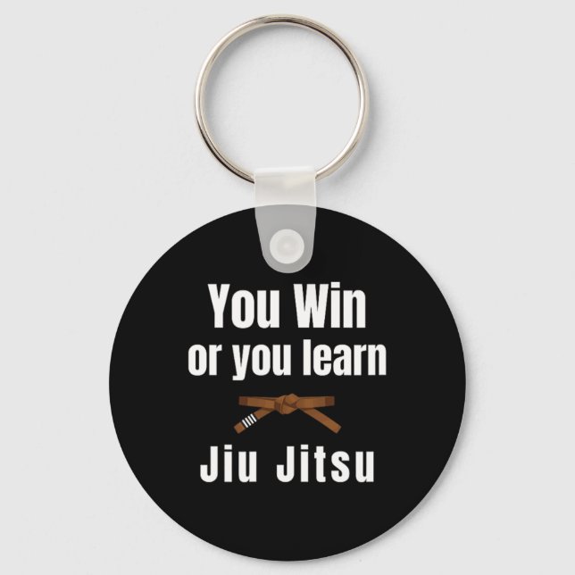 Sie gewinnen oder Sie lernen Jiujitsu Judo Karate  Schlüsselanhänger (Vorderseite)