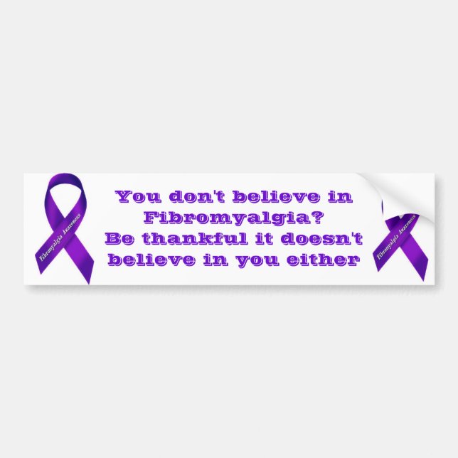 Sie glauben nicht an Fibromyalgia? Autoaufkleber (Vorne)