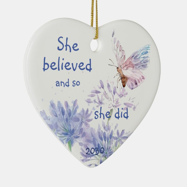 "Sie glaubte an Motivierend Zitat Butterfly Keramik Ornament (Rechts)