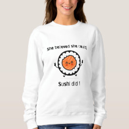 Sie glaubte, dass sie duschi dumme Wortschatzpisto Sweatshirt