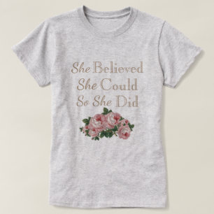 Sie glaubte, dass sie könnte, also sie T - Shirt