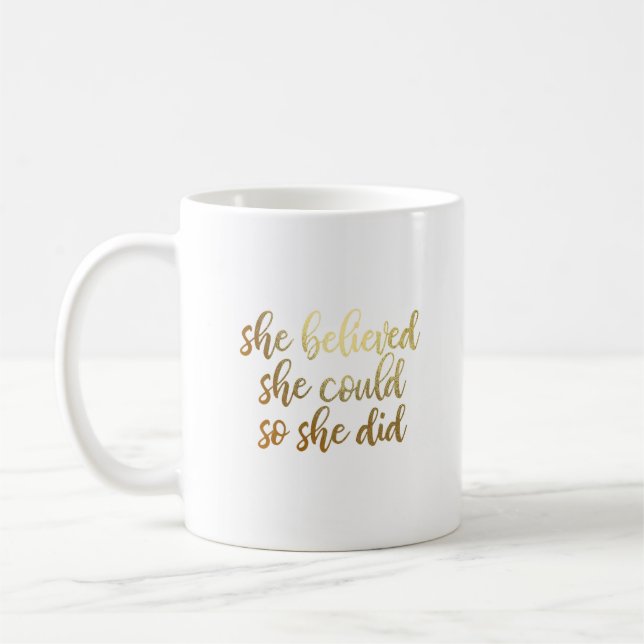Sie glaubte, dass sie könnte, also sie tat kaffeetasse (Links)