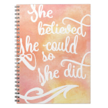 Sie glaubte, dass sie könnte, also sie tat