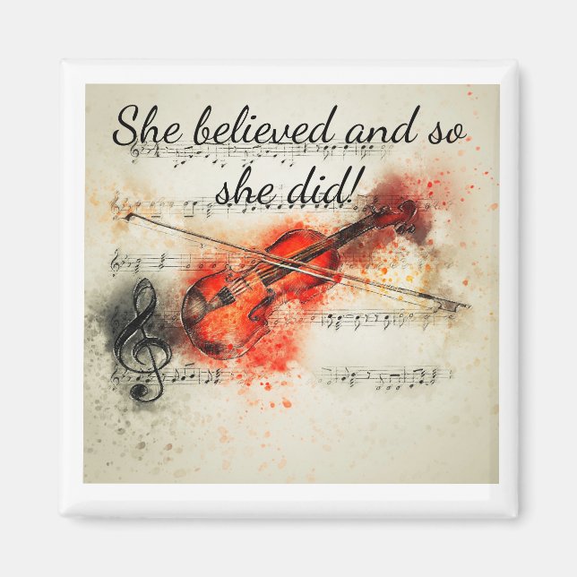 "Sie glaubte Inspiration Zitat Violin Magnet (Vorne)