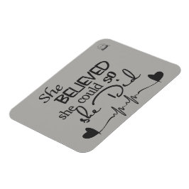 Sie glaubte Kühlschrankmagnet Magnet