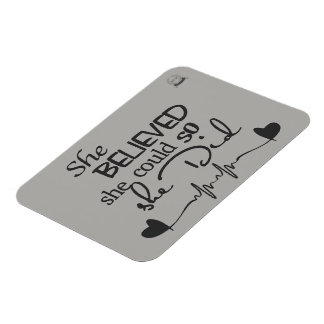 Sie glaubte Kühlschrankmagnet Magnet