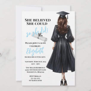 Sie glaubte, sie könne also Abschluss machen Einladung